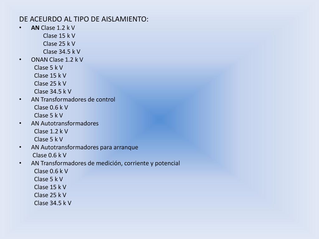 DE ACEURDO AL TIPO DE AISLAMIENTO: