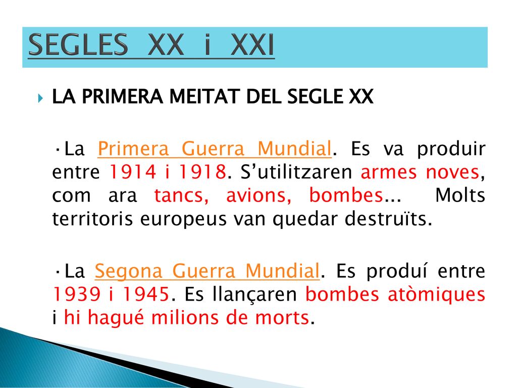 SEGLES XX i XXI LA PRIMERA MEITAT DEL SEGLE XX