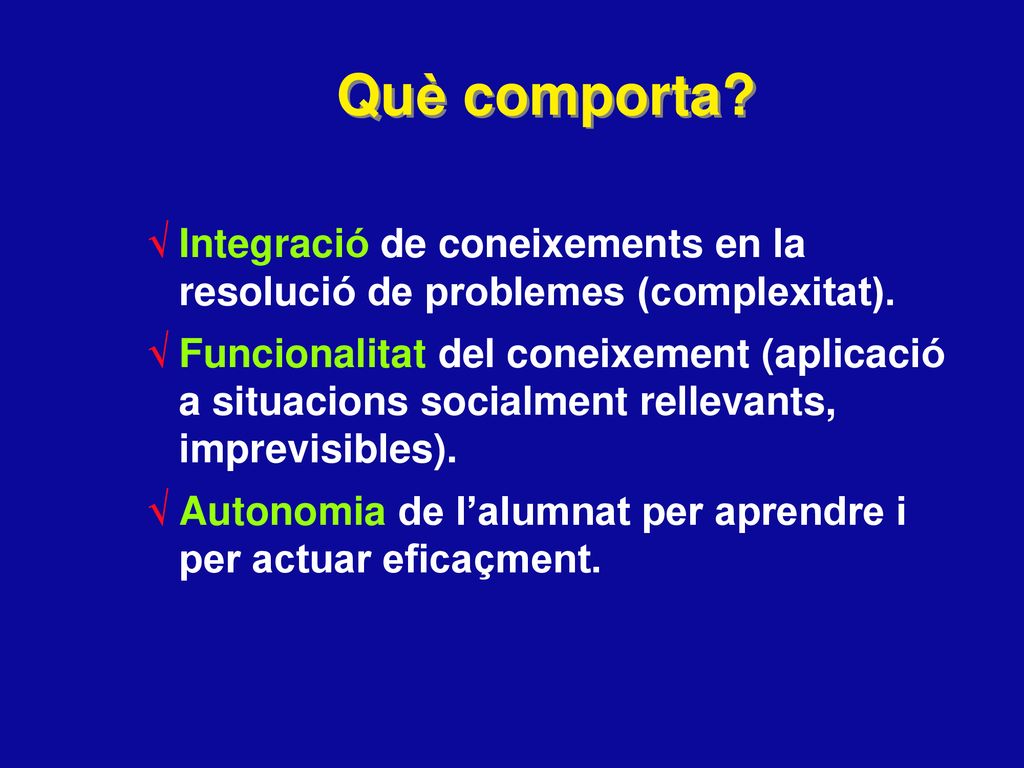 Què comporta Integració de coneixements en la resolució de problemes (complexitat).