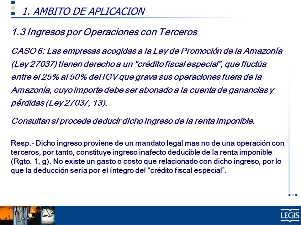 1. AMBITO DE APLICACION 1.3 Ingresos por Operaciones con Terceros