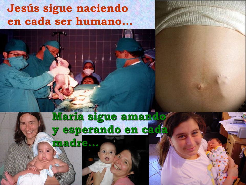 Jesús sigue naciendo en cada ser humano… María sigue amando y esperando en cada madre…