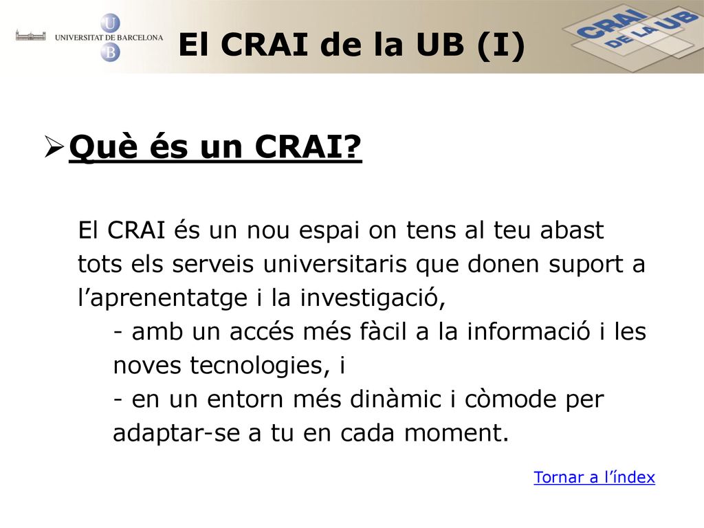 El CRAI de la UB (I) Què és un CRAI