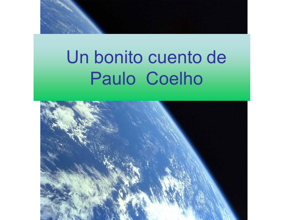 Vitanoble powerpoints presenta: Un bonito cuento de Paulo Coelho