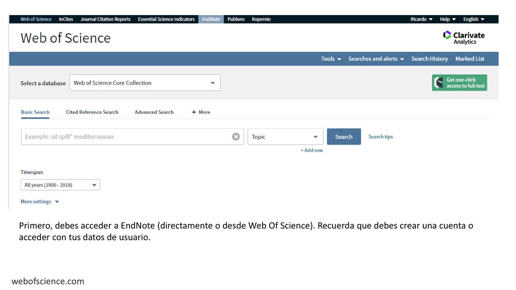 Primero, debes acceder a EndNote (directamente o desde Web Of Science)