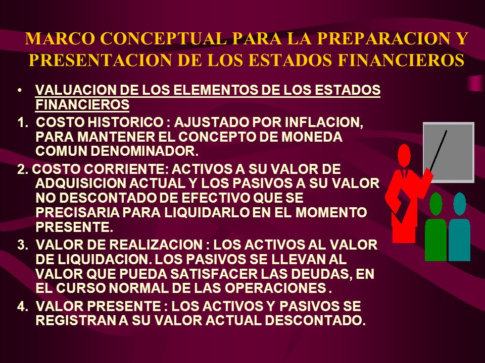 MARCO CONCEPTUAL PARA LA PREPARACION Y PRESENTACION DE LOS ESTADOS FINANCIEROS