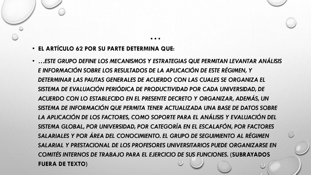 … El Artículo 62 por su parte determina que: