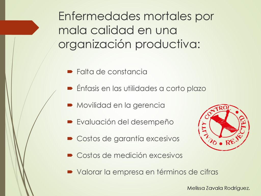 Enfermedades mortales por mala calidad en una organización productiva: