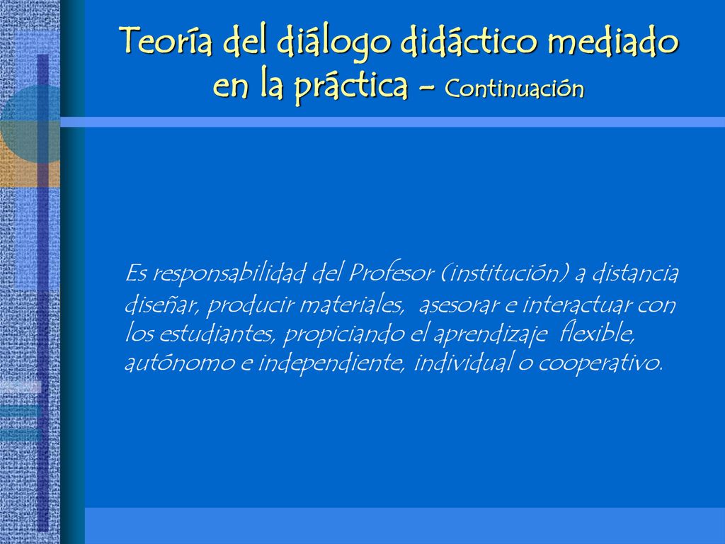 Teoría del diálogo didáctico mediado en la práctica - Continuación