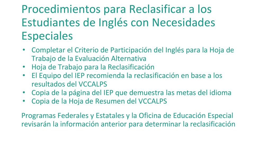 Procedimientos para Reclasificar a los Estudiantes de Inglés con Necesidades Especiales