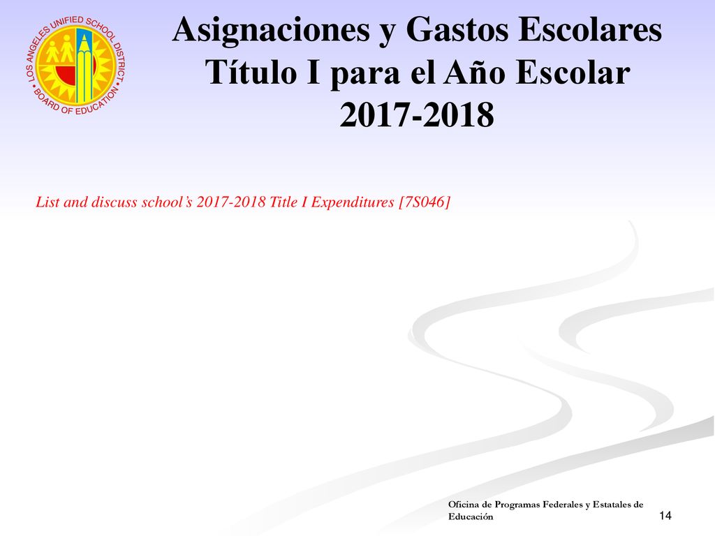 Asignaciones y Gastos Escolares Título I para el Año Escolar