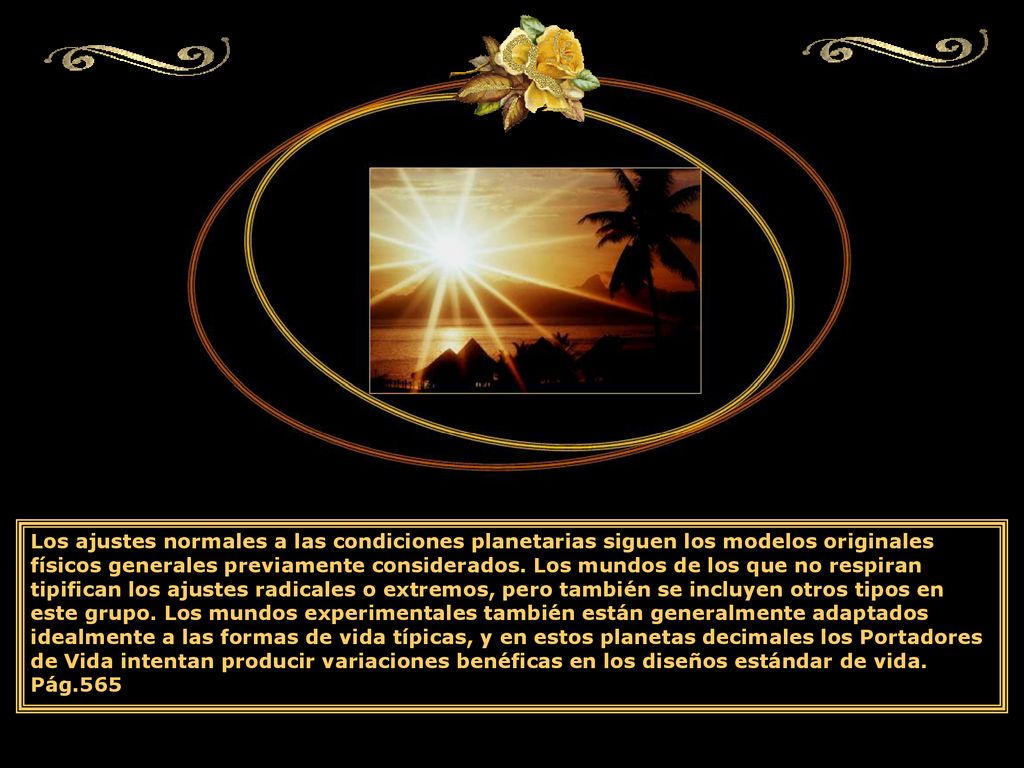 Los ajustes normales a las condiciones planetarias siguen los modelos originales físicos generales previamente considerados.