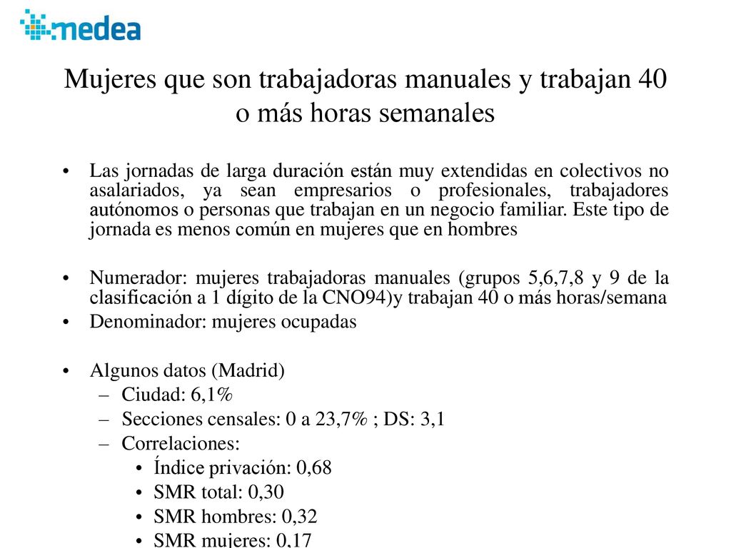 Mujeres que son trabajadoras manuales y trabajan 40 o más horas semanales