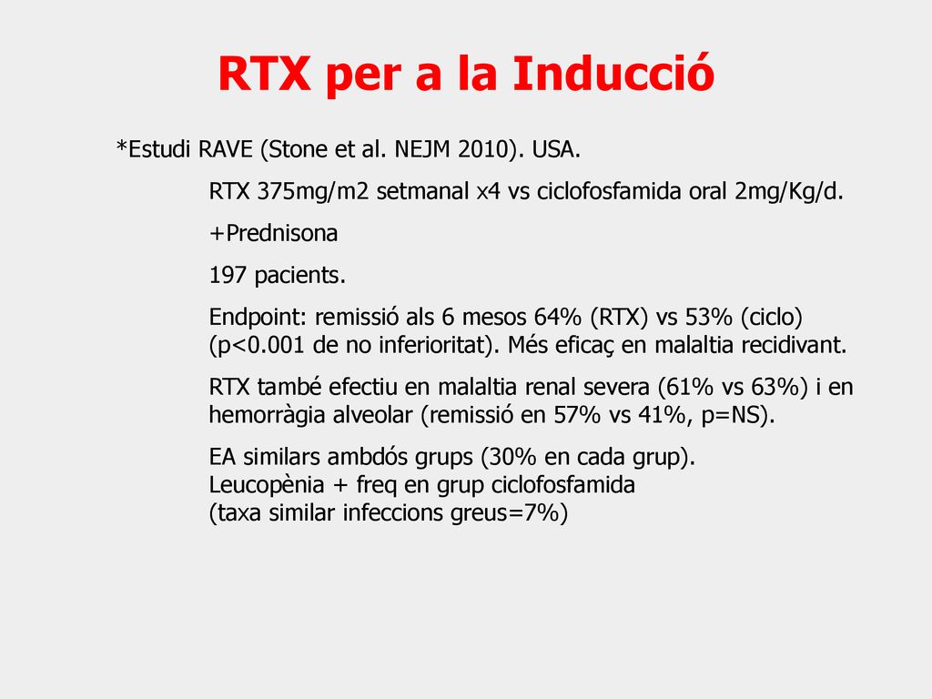 RTX per a la Inducció *Estudi RAVE (Stone et al. NEJM 2010). USA.