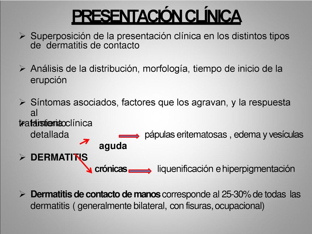PRESENTACIÓN CLÍNICA Superposición de la presentación clínica en los distintos tipos de dermatitis de contacto.