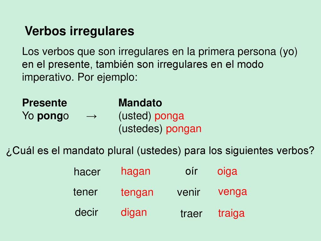 Verbos irregulares Los verbos que son irregulares en la primera persona (yo)