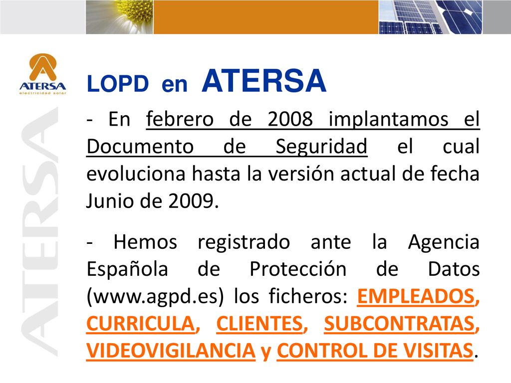 LOPD en ATERSA - En febrero de 2008 implantamos el Documento de Seguridad el cual evoluciona hasta la versión actual de fecha Junio de