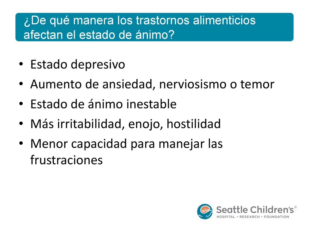 Aumento de ansiedad, nerviosismo o temor Estado de ánimo inestable