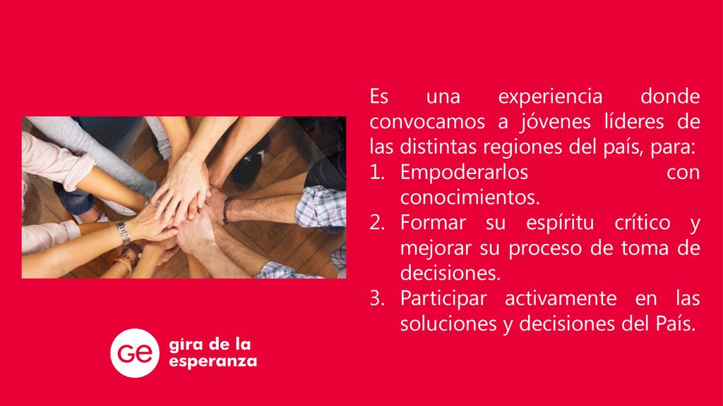 Es una experiencia donde convocamos a jóvenes líderes de las distintas regiones del país, para: