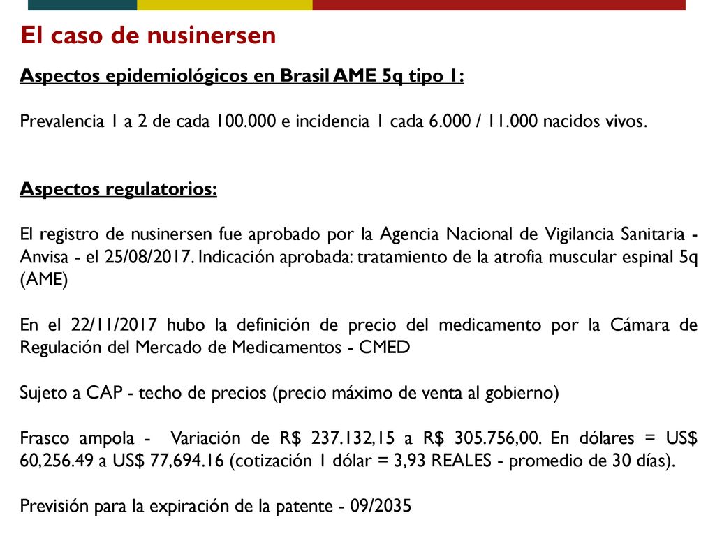 El caso de nusinersen Aspectos epidemiológicos en Brasil AME 5q tipo 1: