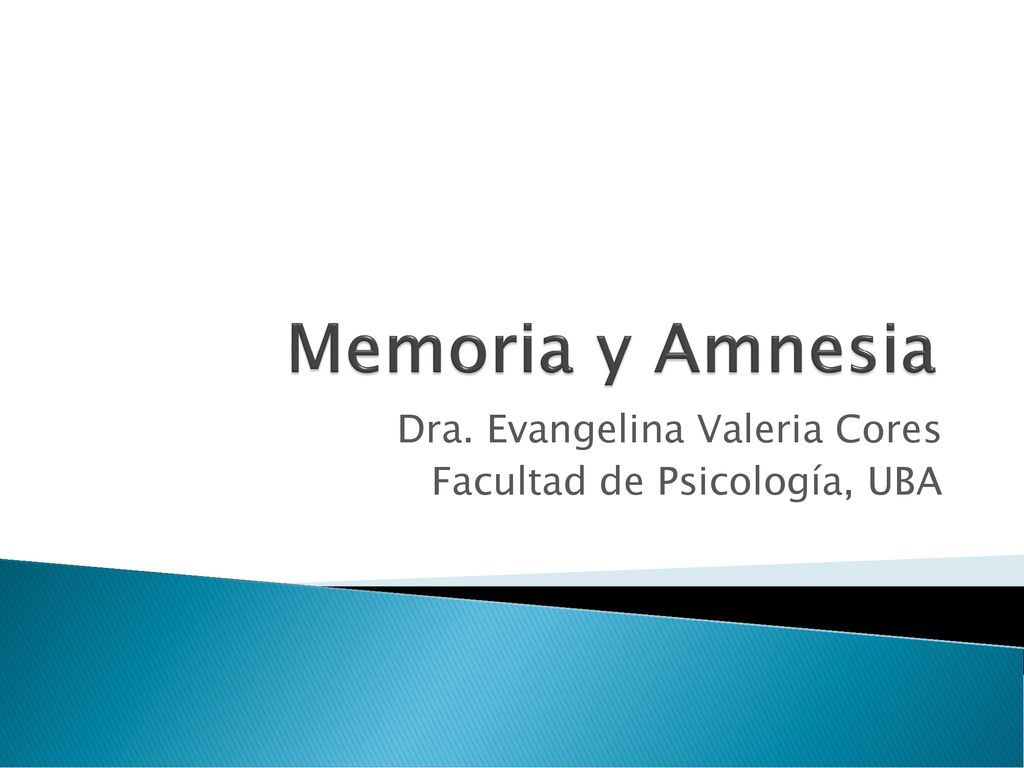 Dra. Evangelina Valeria Cores Facultad de Psicología, UBA