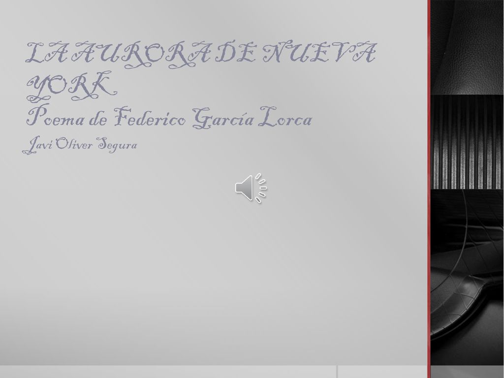 LA AURORA DE NUEVA YORK Poema de Federico García Lorca