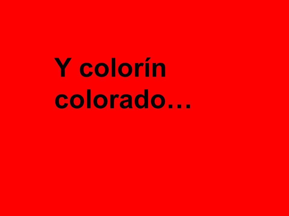 Y colorín colorado…