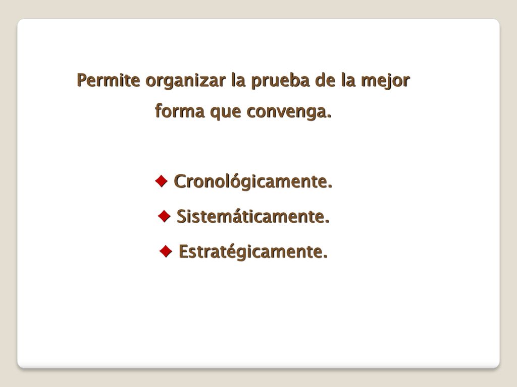 Permite organizar la prueba de la mejor forma que convenga.