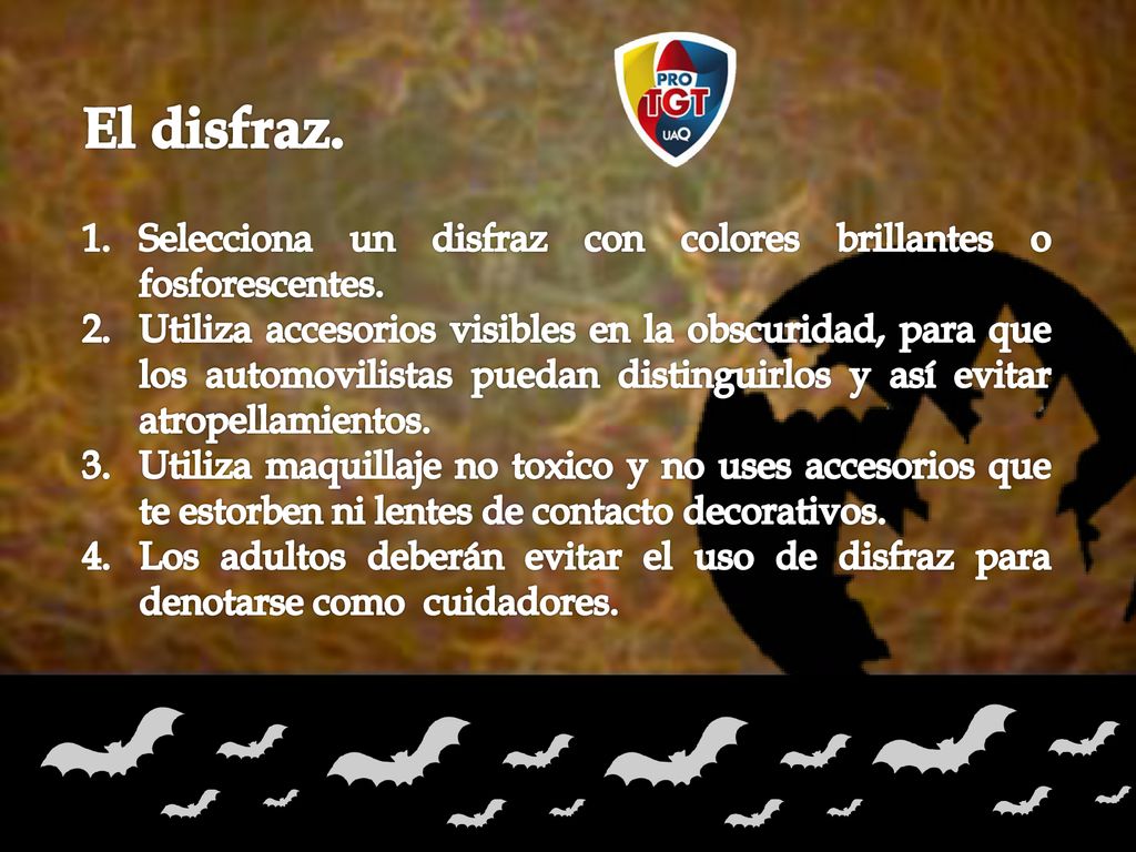 El disfraz. Selecciona un disfraz con colores brillantes o fosforescentes.