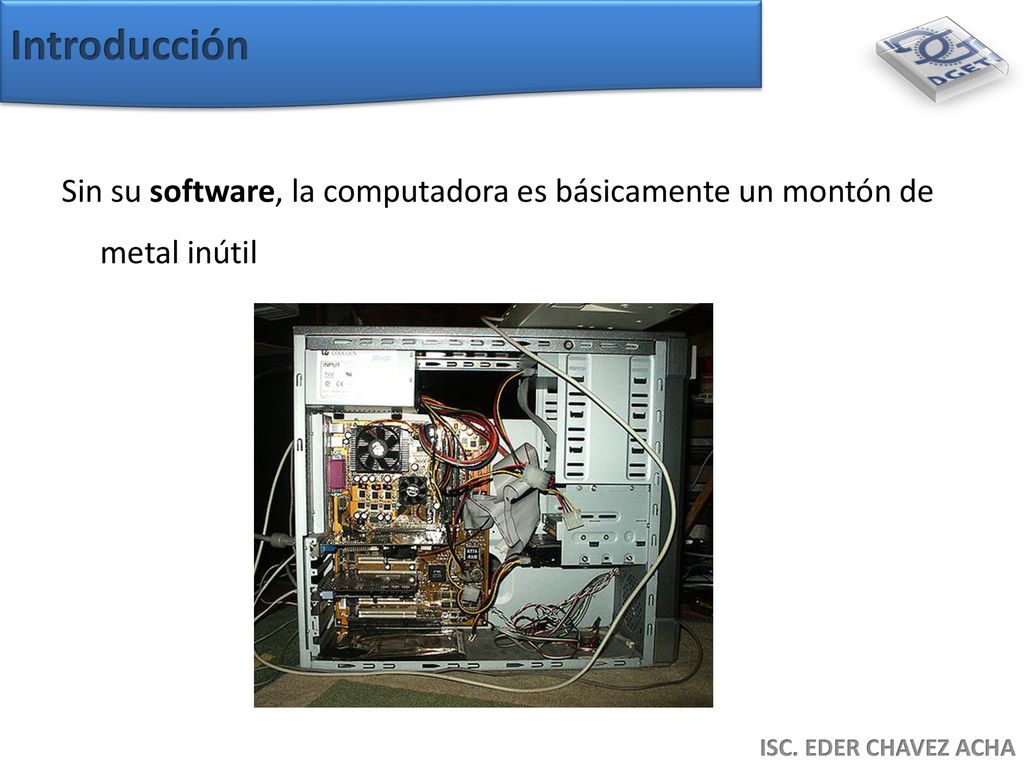Introducción Sin su software, la computadora es básicamente un montón de metal inútil.