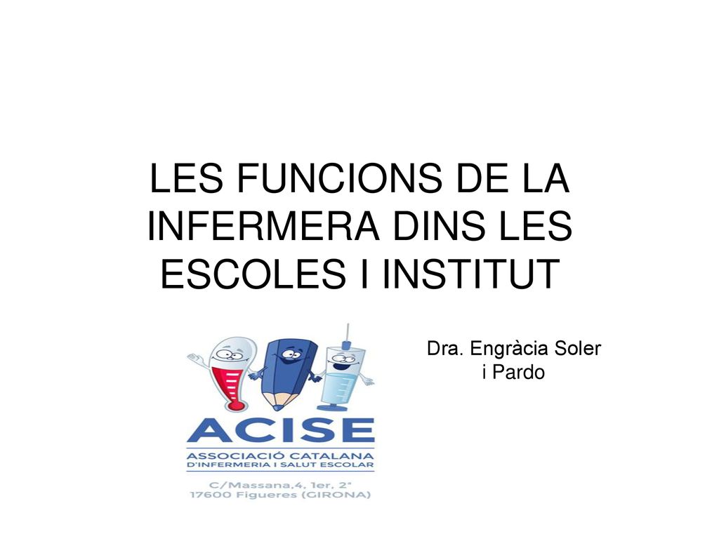 LES FUNCIONS DE LA INFERMERA DINS LES ESCOLES I INSTITUT