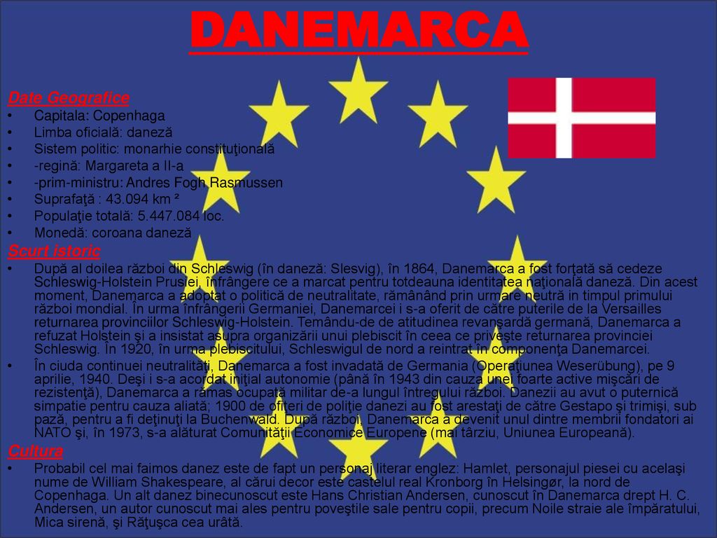 DANEMARCA Date Geografice Scurt istoric Cultura Capitala: Copenhaga
