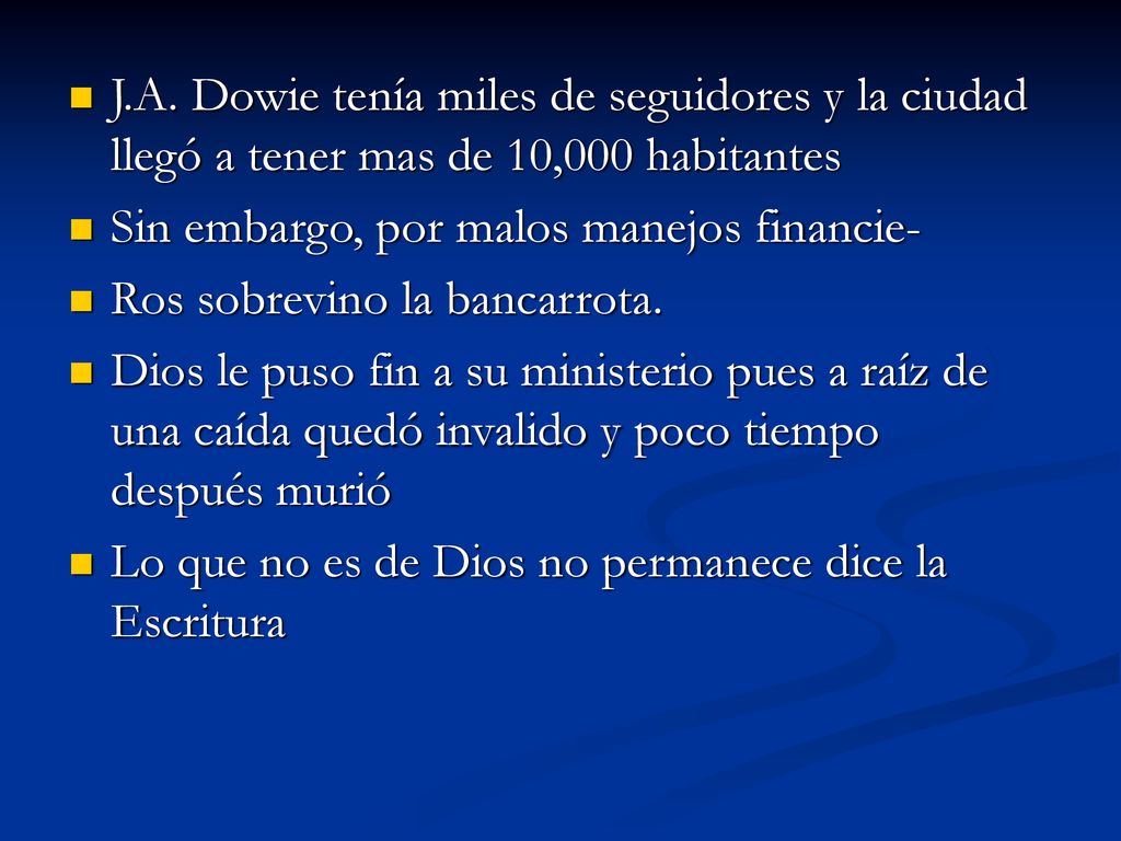 J.A. Dowie tenía miles de seguidores y la ciudad llegó a tener mas de 10,000 habitantes