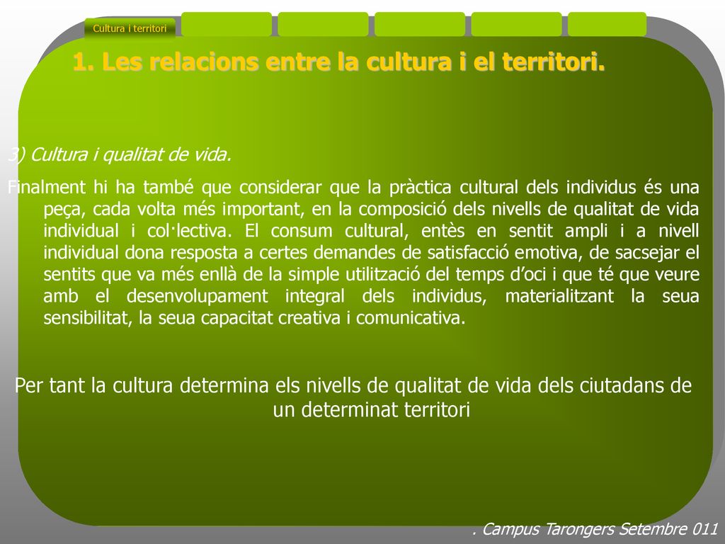 1. Les relacions entre la cultura i el territori.