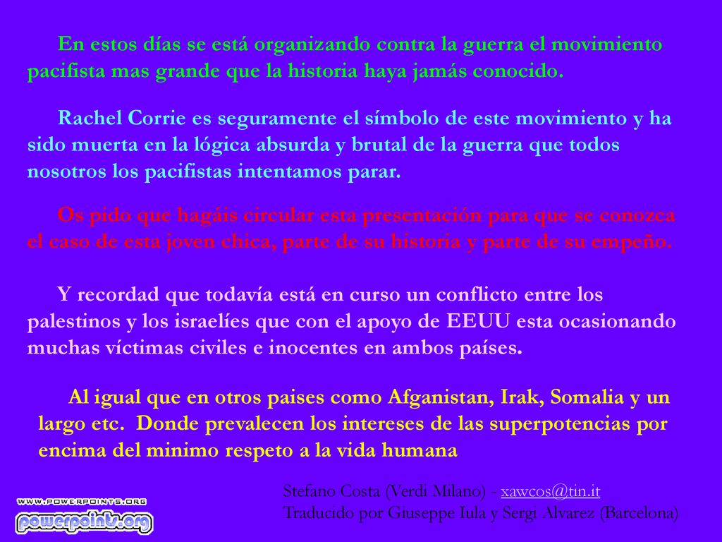 En estos días se está organizando contra la guerra el movimiento pacifista mas grande que la historia haya jamás conocido.