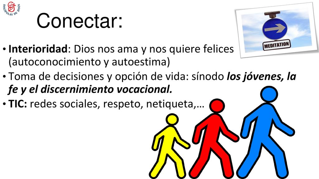 Conectar: Interioridad: Dios nos ama y nos quiere felices (autoconocimiento y autoestima)
