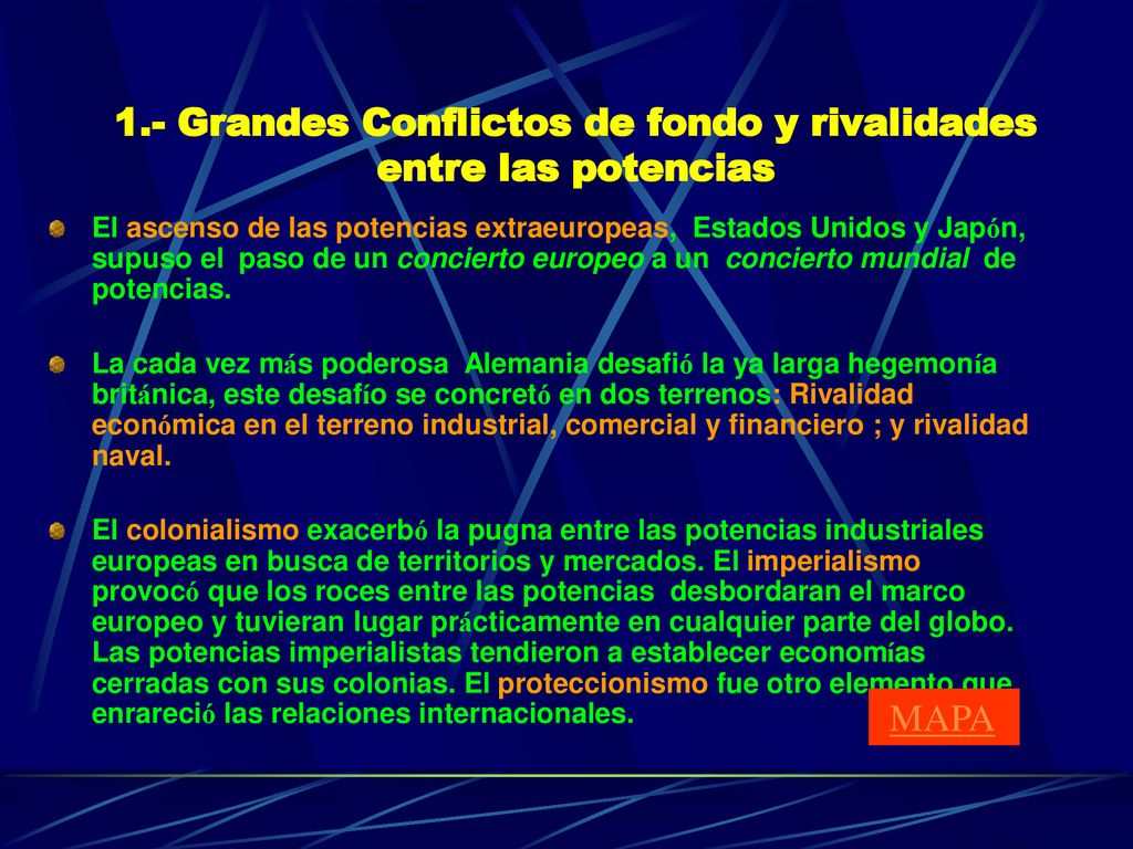 1.- Grandes Conflictos de fondo y rivalidades entre las potencias