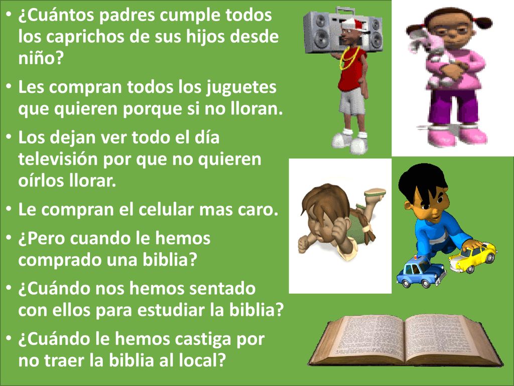¿Cuántos padres cumple todos los caprichos de sus hijos desde niño