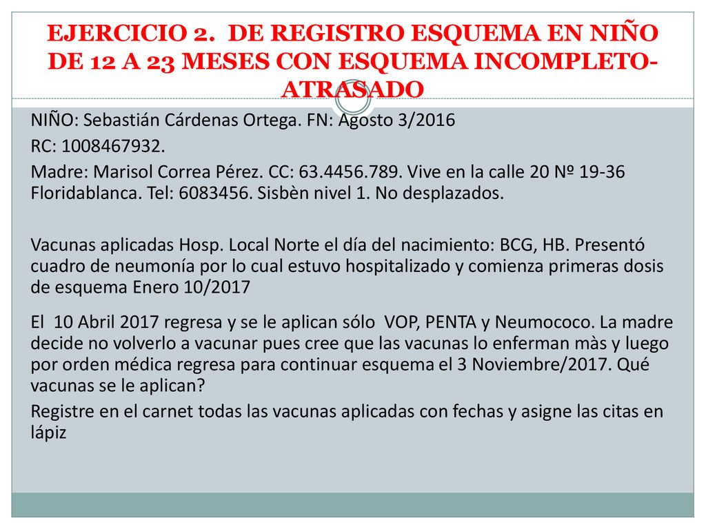 EJERCICIO 2. DE REGISTRO ESQUEMA EN NIÑO DE 12 A 23 MESES CON ESQUEMA INCOMPLETO- ATRASADO