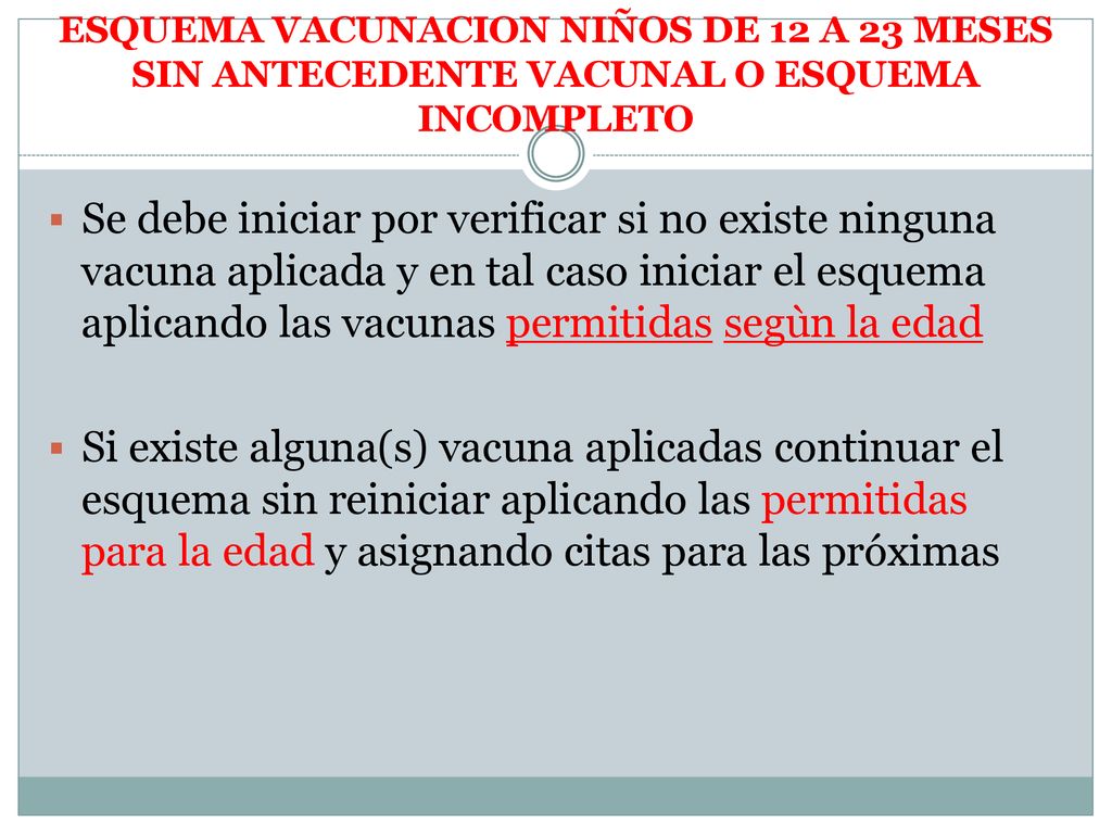 ESQUEMA VACUNACION NIÑOS DE 12 A 23 MESES SIN ANTECEDENTE VACUNAL O ESQUEMA INCOMPLETO