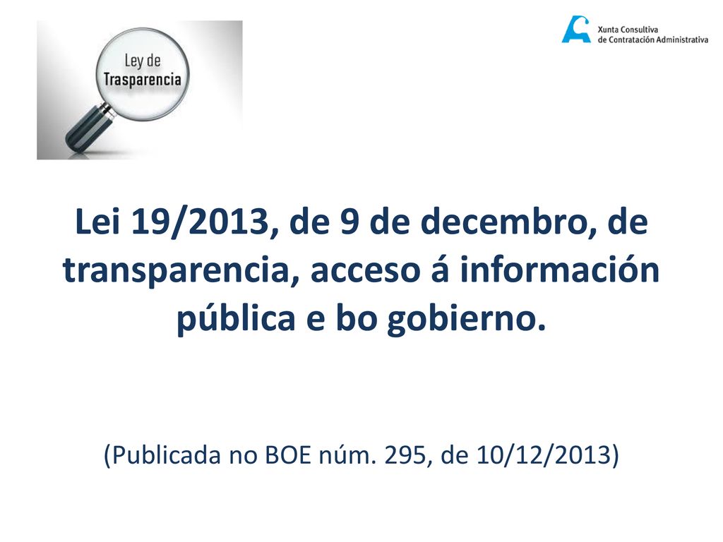 Lei 19/2013, de 9 de decembro, de transparencia, acceso á información pública e bo gobierno.