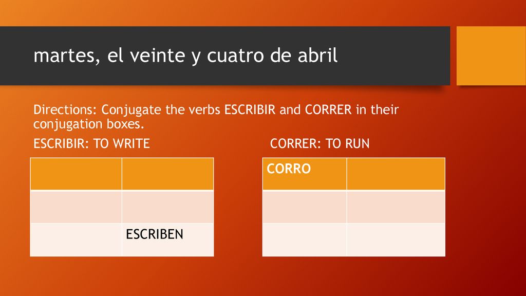 martes, el veinte y cuatro de abril