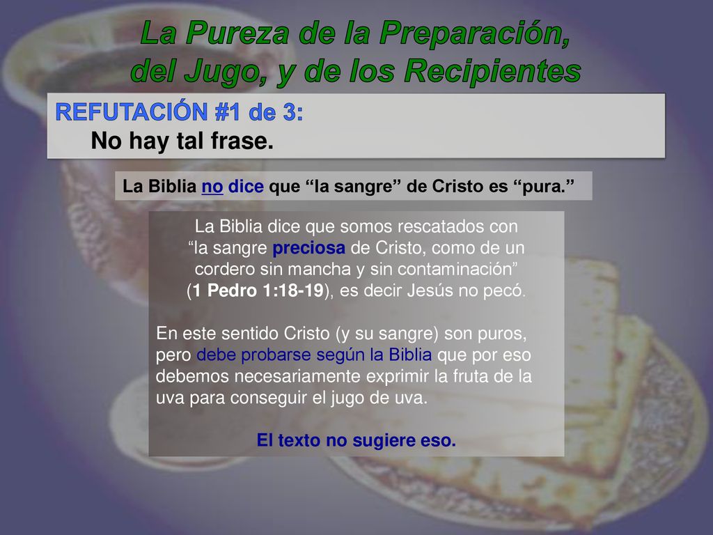 La Pureza de la Preparación, del Jugo, y de los Recipientes