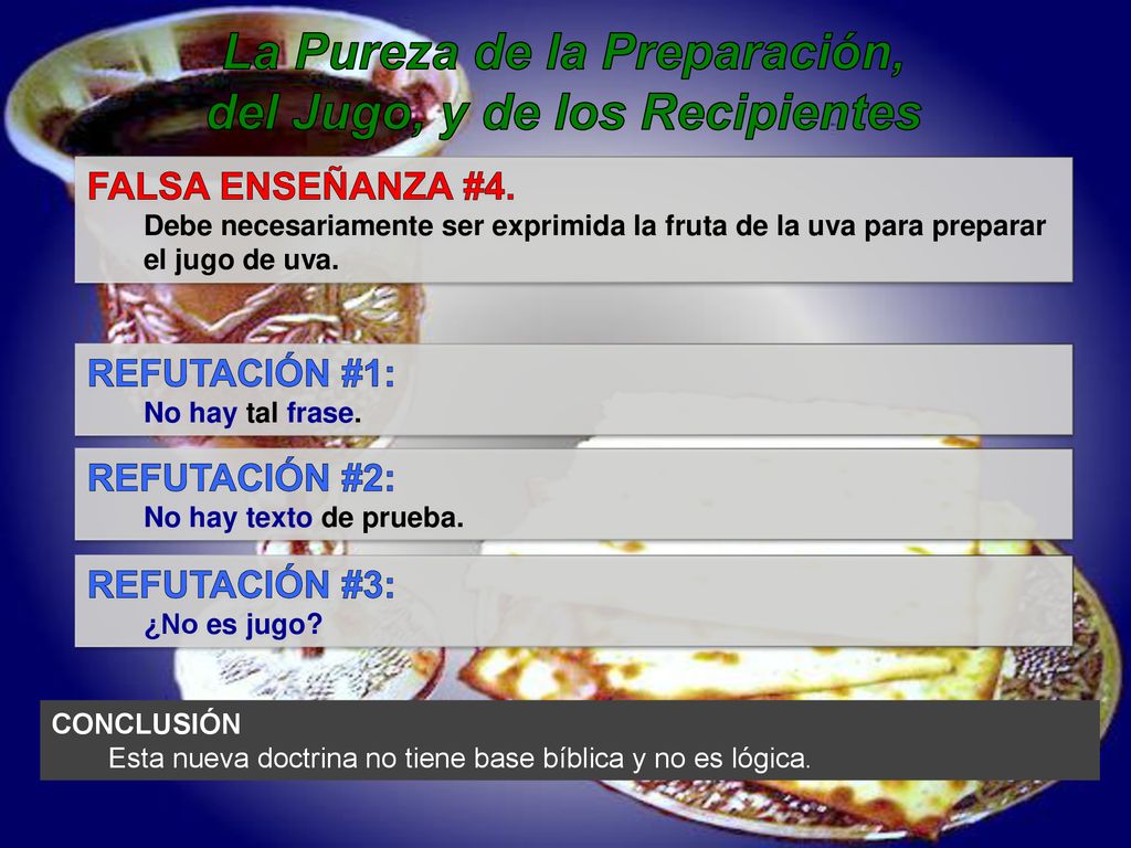 La Pureza de la Preparación, del Jugo, y de los Recipientes