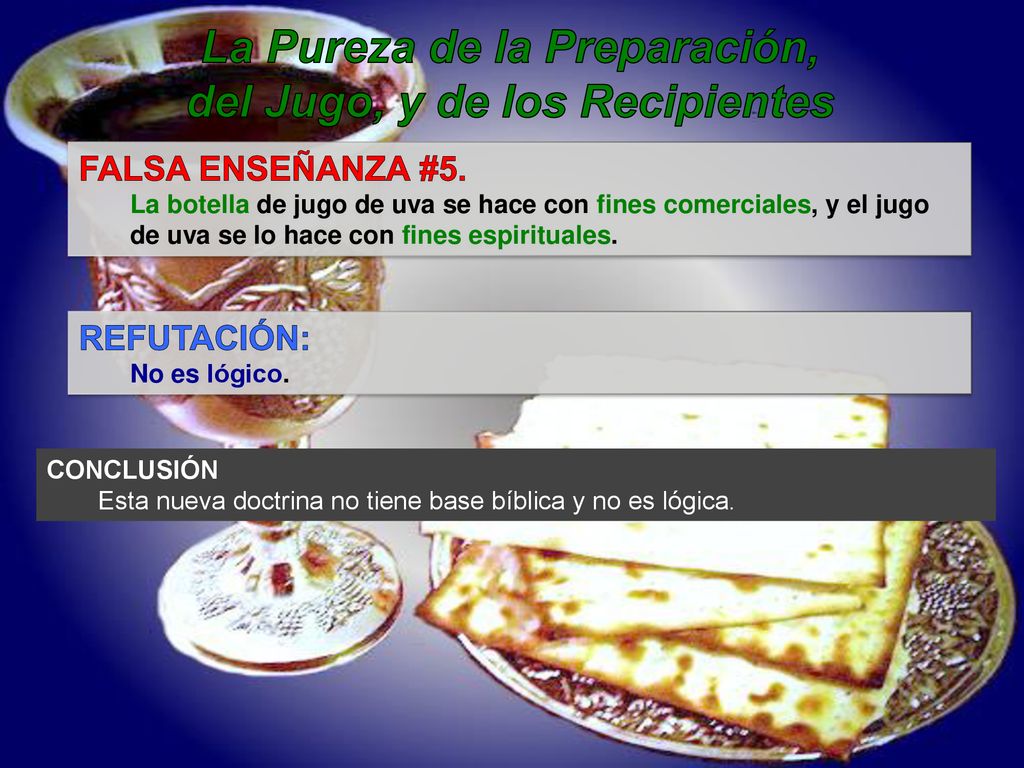 La Pureza de la Preparación, del Jugo, y de los Recipientes