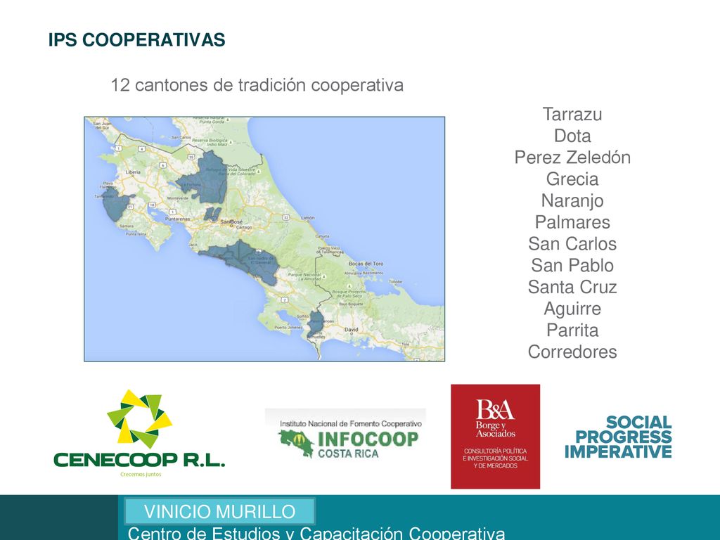 IPS Cooperativas 12 cantones de tradición cooperativa. Tarrazu. Dota. Perez Zeledón. Grecia. Naranjo.