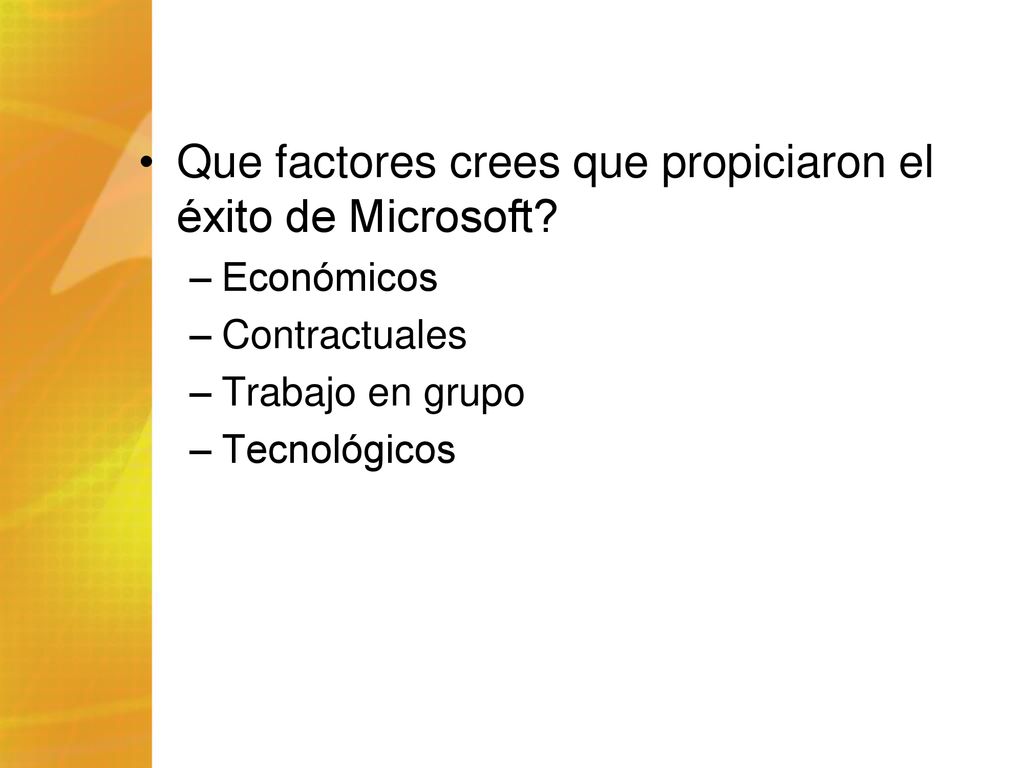 Que factores crees que propiciaron el éxito de Microsoft