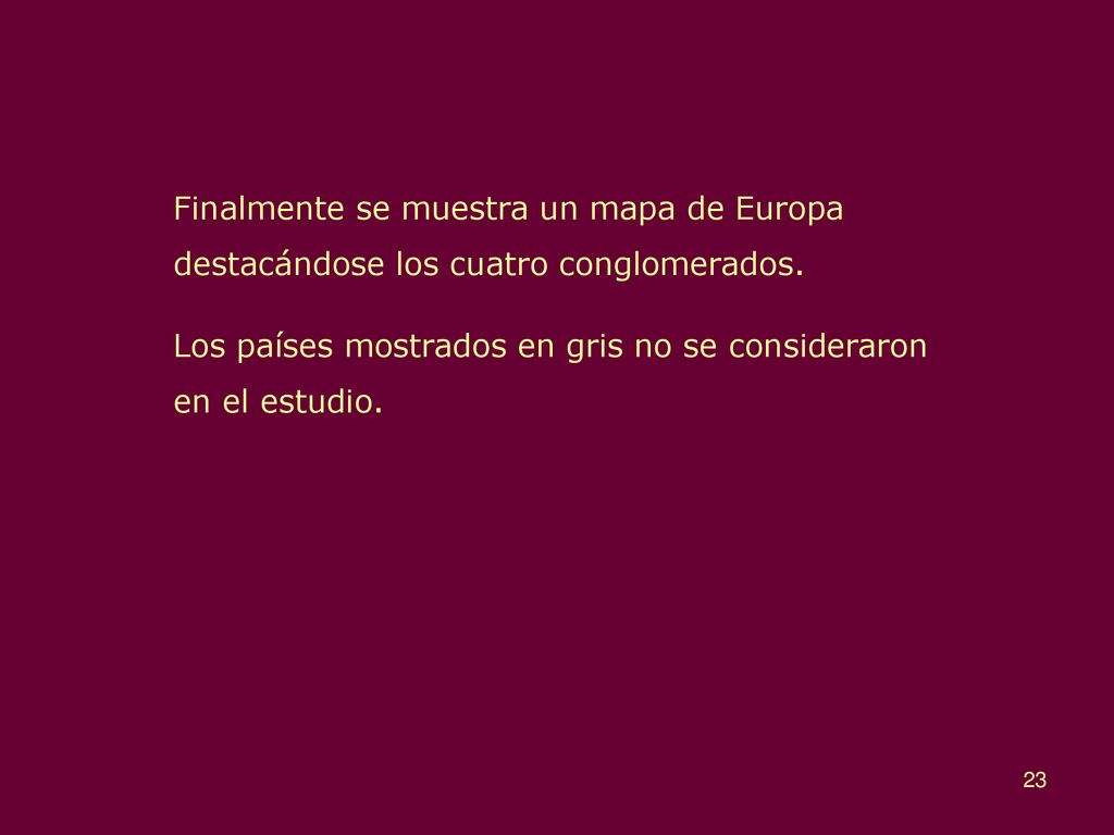 Finalmente se muestra un mapa de Europa destacándose los cuatro conglomerados.