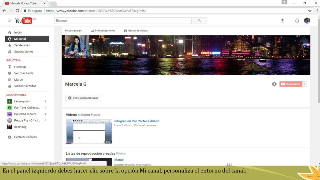 Ingresa a youtube, en la parte superior derecha, botón iniciar sesión