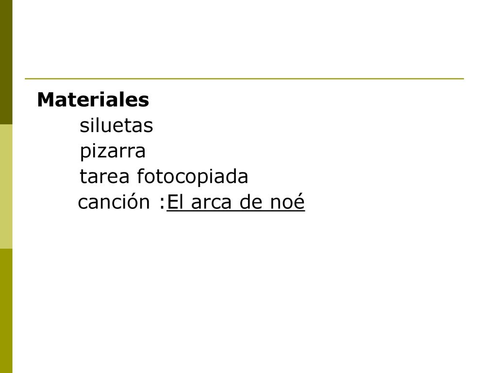 Materiales siluetas pizarra tarea fotocopiada canción :El arca de noé