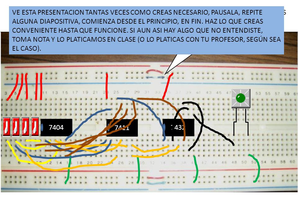 POR ULTIMO, CONECTAMOS LOS INTERRUPTORES A LA CORRIENTE Y LUEGO ENERGIZAMOS NUESTRO PROTOBOARD CON LA PILA Y COMPROBAMOS.